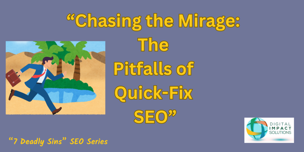 Chasing the Mirage: The Pitfalls of Quick-Fix SEO 22 Chasing the Mirage The Pitfalls of Quick Fix SEO for E commerce Audits