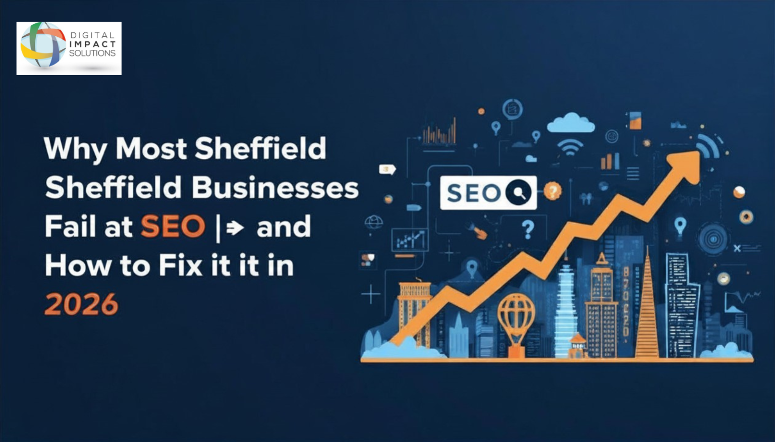 Why Most Sheffield Businesses Fail At SEO, And How To Fix It In 2026 ...